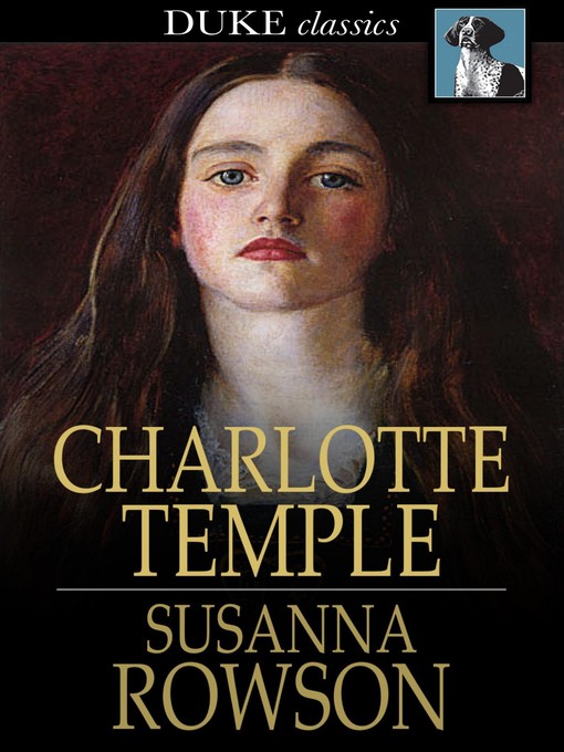 Title details for Charlotte Temple by Susanna Rowson - Available